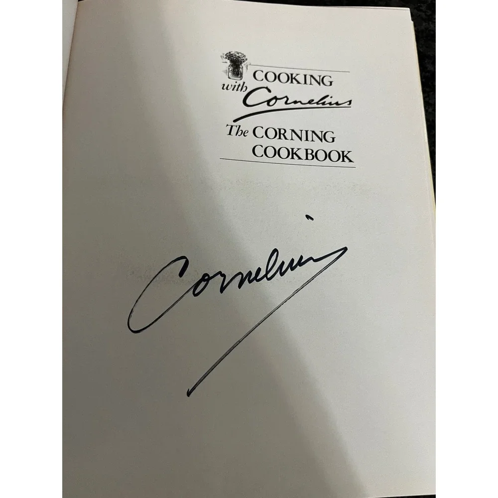 Cooking with Cornelius The Corning‎ Cookbook Signed First Edition 1982